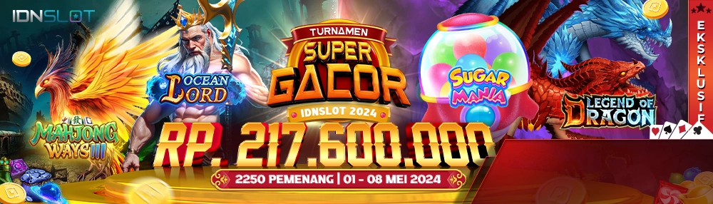 Turnamen Super Gacor IDNSLOT 2024